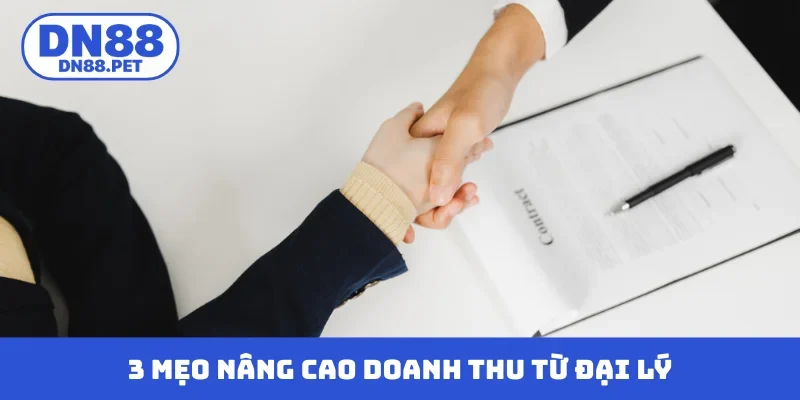3 mẹo nâng cao doanh thu từ chính sách đại lý