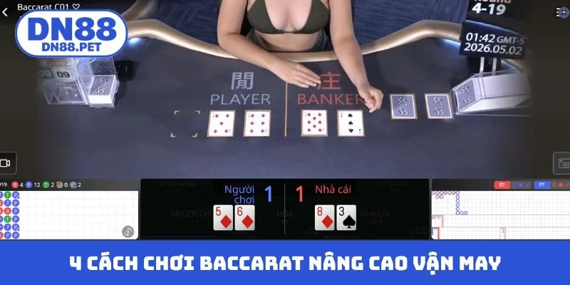 4 cách chơi baccarat nhanh nâng cao vận may
