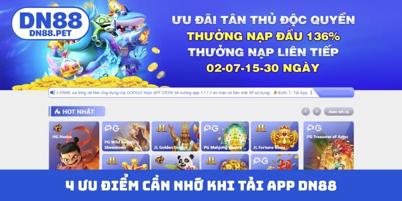 4 ưu điểm cần nhớ khi tiến hành tải app DN88