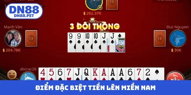 Điểm đặc biệt Tiến lên miền Nam