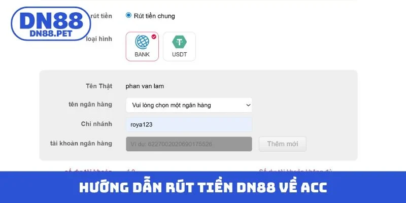 Hướng dẫn rút tiền DN88 về acc