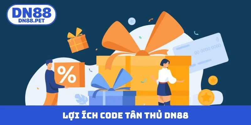 Lợi ích code tân thủ DN88