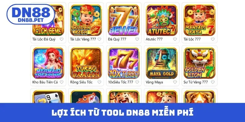 Lợi ích từ tool DN88 miễn phí