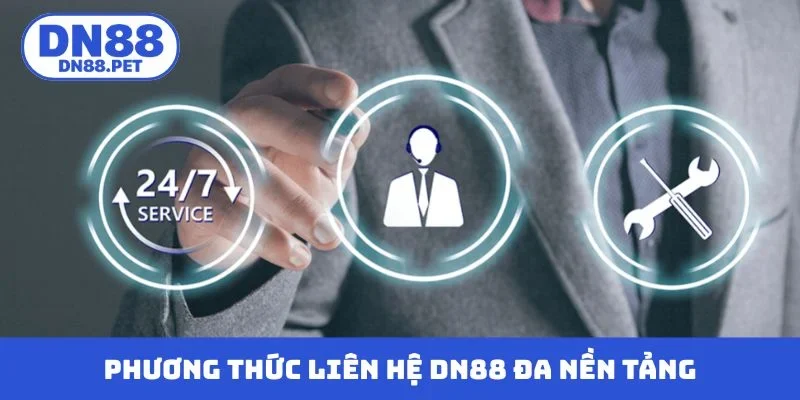 Phương thức liên hệ DN88 đa nền tảng
